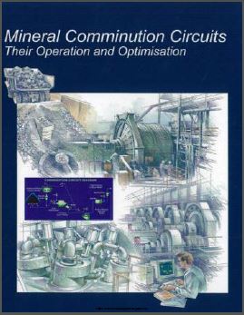 Mineral Comminution Circuits: Their Operation and Optimisation